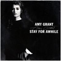 Amy Grant: Stay For Awhile US 7-inch