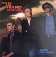 Ward Brothers: Cross That Bridge US 7-inch