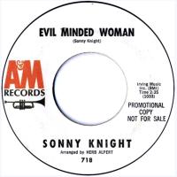 Sonny Knight: Evil Minded Woman US promo 7-inch
