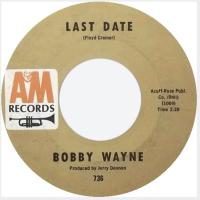 Bobby Wayne: Last Date US 7-inch