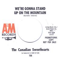 Canadian Sweethearts: We're Gonna Stand Up On the Mountain US promo 7-inch