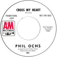 Phil Ochs: Cross My Heart US promo 7-inch