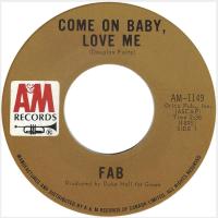 Fab: Come On Baby Love Me Canada 7-inch