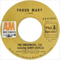 Checkmates Ltd.: Proud Mary Canada 7-inch