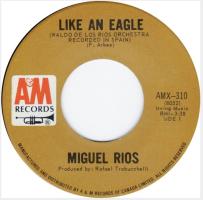 Miguel Rios: Like An Eagle Canada 7-inch