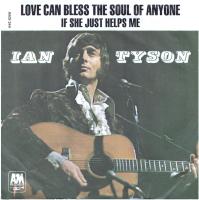 Ian Tyson: Love Can Bless the Soul Of Anyone Canada 7-inch