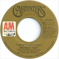 Carpenters: I Won't Last a Day Without You Canada 7-inch
