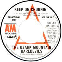 Ozark Mountain Daredevils: Keep On Churnin' Canada promo 7-inch