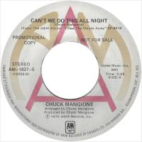Chuck Mangione: Can't We Do This All Night Canada promo 7-inch