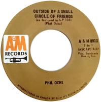 Phil Ochs: Outside Of a Small Circle Of Friends Canada 7-inch
