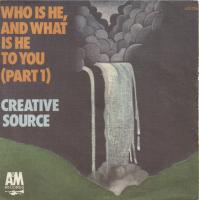 Creative Source: Who Is He, And What Is He to You France 7-inch