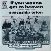 Ozark Mountain Daredevils: If You Wanna Get to Heaven Mexico 7-inch
