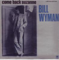 Bill Wyman: Come Back Suzanne New Zealand 7-inch