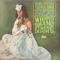 Herb Alpert & the Tijuana Brass: Whipped Cream & Other Delights New Zealand vinyl album
