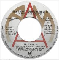 Pablo Cruise: Don't Want to Live Without It Canada promo 7-inch