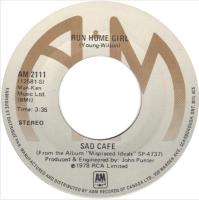 Sad Cafe: Run Home Girl Canada 7-inch
