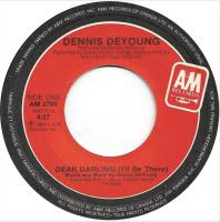 Dennis DeYoung: Dear Darling (I'll Be There) Canada 7-inch
