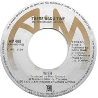 Wish: There Was a Time Canada 7-inch