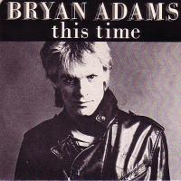 Bryan Adams: This Time Canada 7-inch
