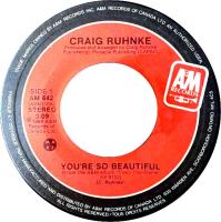 Craig Ruhnke: You're So Beautiful Canada 7-inch