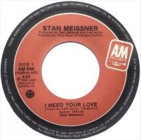Stan Meissner: I Need Your Love Canada 7-inch