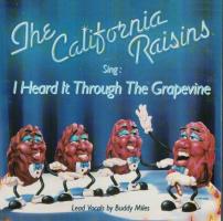 California Raisins: I Heard It through the Grapevine Canada 7-inch