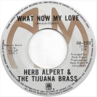 Herb Alpert & the Tijuana Brass: What Now My Love Canada 7-inch