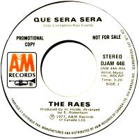 Raes: Que Sera Sera Canada promo 7-inch
