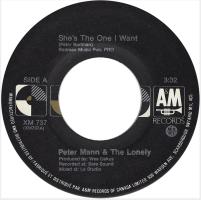 Peter Mann & the Lonely: She's the One I Want Canada 7-inch