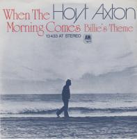 Hoyt Axton: When the Morning Comes Germany 7-inch
