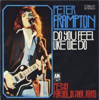 Peter Frampton: Do You Feel Like We Do Germany 7-inch