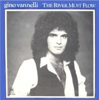 Gino Vannelli: The River Must Flow Germany 7-inch