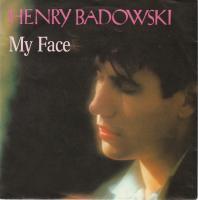 Henry Badowski: My Face Germany 7-inch