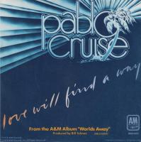 Pablo Cruise: Love Will Find a Way Netherlands 7-inch