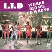 L.T.D.: Where Did We Go Wrong Netherlands 7-inch
