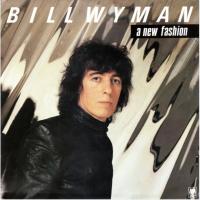 Bill Wyman: A New Fashion Netherlands 7-inch