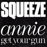 Squeeze: Annie Get Your Gun Netherlands 7-inch