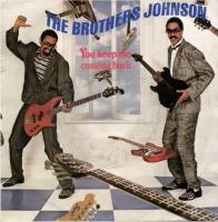 Brothers Johnson: You Keep Me Coming Back Netherlands 7-inch