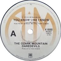 Ozark Mountain Daredevils: You Know Like I Know Australia 7-inch