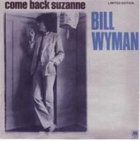 Bill Wyman: Come Back Suzanne Australia 7-inch