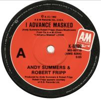 Andy Summers & Robert Fripp: I Advance Masked Australia 7-inch