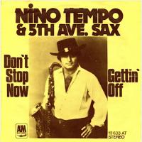 Nino Tempo & 5th Ave. Sax: Don't Stop Now Germany 7-inch