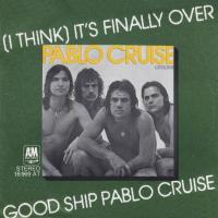 Pablo Cruise: It's Finally Over Germany 7-inch