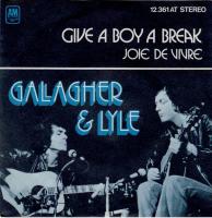 Gallagher & Lyle: Give a Boy a Break Netherlands 7-inch