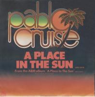 Pablo Cruise: A Place In the Sun Netherlands 7-inch