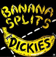 Dickies: Banana Splits Netherlands 7-inch