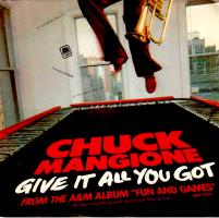 Chuck Mangione: Give It All You Got Netherlands 7-inch