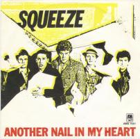 Squeeze: Another Nail In My Heart Netherlands 7-inch