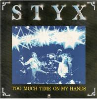 Styx: Too Much Time On My Hands Netherlands 7-inch
