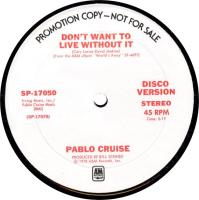 Pablo Cruise: Don't Want to Live Without It US promo 12-inch